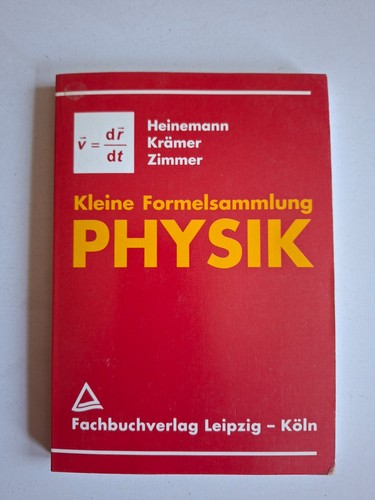 Kleine formelsammlung physik - formelsammlung,